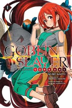 Paperback Goblin Slayer Side Story: Year One, Vol. 1 (Light Novel): Volume 1 Book