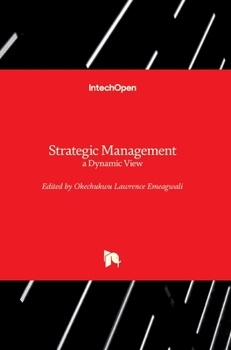 Hardcover Strategic Management: a Dynamic View Book