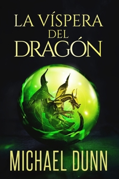Paperback La víspera del dragón: Libro 1 de la nueva serie de magos [Spanish] Book