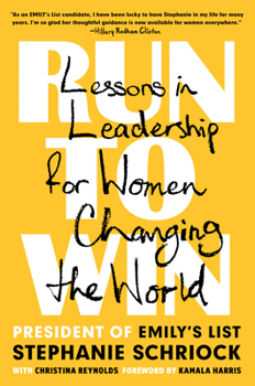 Hardcover Run to Win: Lessons in Leadership for Women Changing the World Book