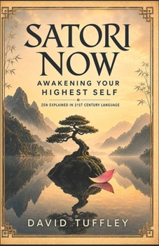 Paperback Satori Now: Awakening Your Highest Self Book