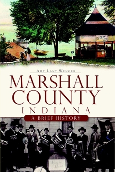 Paperback Marshall County, Indiana: A Brief History Book