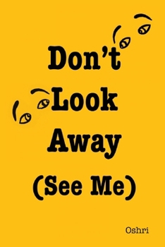 Paperback Don't Look Away (See Me) Book