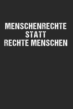 Paperback Menschenrechte statt rechte Menschen: 120 Pages 6 'x 9' -Dot Graph Paper Journal Manuscript - Planner - Scratchbook - Diary [German] Book