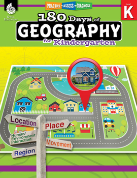 180 Days of Geography for Kindergarten: Practice, Assess, Diagnose - Book  of the 180 Days of Practice
