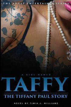A Girl Named Taffy: The Tiffany Paul Story