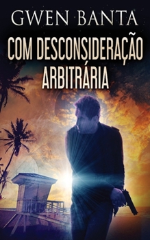 Paperback Com Desconsideração Arbitrária [Portuguese] Book