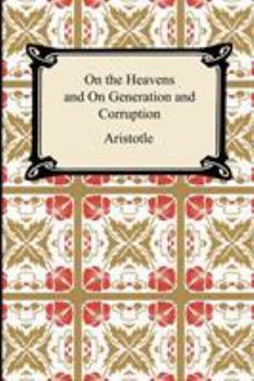 Paperback On the Heavens and On Generation and Corruption Book