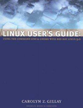 Paperback Linux User's Guide: Using the Command Line & Gnome with Red Hat Linux 9.0 [With CD-ROM and Disk] Book