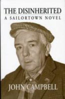 Paperback The Disinherited: A Sailortown Novel Book