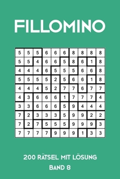 Paperback Fillomino 200 Rätsel mit Lösung Band 8: Puzzle Rätsel Heft, 10x10, 2 Rätsel pro Seite [German] Book