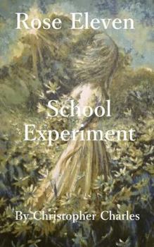 Paperback Rose Eleven: School Experiment Book