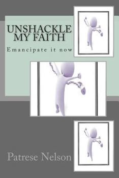 Paperback Unshackle My Faith Book