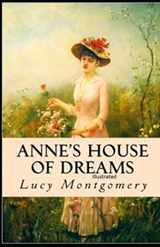 Paperback Anne's House of Dreams Illustrated Book