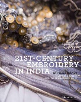 Hardcover 21st-Century Embroidery in India: In Their Hands Book