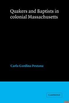 Paperback Quakers and Baptists in Colonial Massachusetts Book