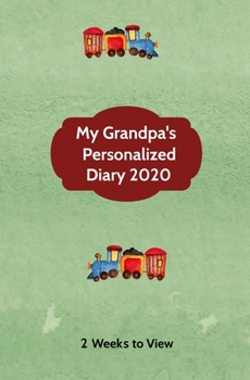 Paperback My Grandpa's Personalized Diary 2020: Two week to view diary with space for reminders & notes (compact version) [Large Print] Book