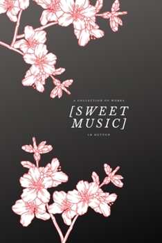 Paperback Sweet Music: A Collection of Works Book