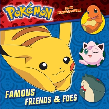 Paperback Famous Friends & Foes (Pokémon) Book