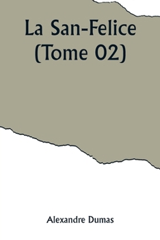 La San-Felice - Tome II