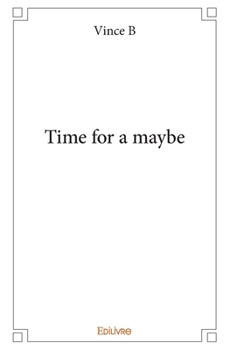 Paperback Time for a maybe [French] Book