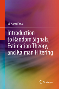 Hardcover Introduction to Random Signals, Estimation Theory, and Kalman Filtering Book