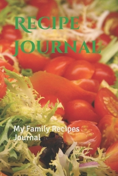 Paperback Recipe Journal: My Family Recipes Journal Book