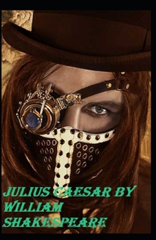 Paperback Julius Caesar by William Shakespeare: Illustrated Edition Book