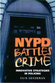 Paperback NYPD Battles Crimes: Innovative Strategies in Policing Book