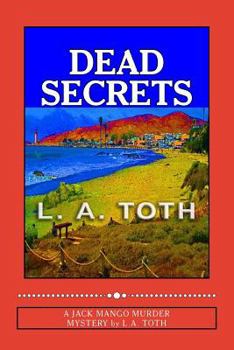 Paperback Dead Secrets: A Jack Mango Murder Mystery Book