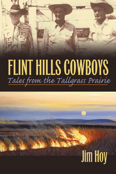 Paperback Flint Hills Cowboys: Tales from the Tallgrass Prairie Book