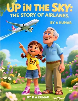 Paperback Up in the Sky: The Story of Airlanes. Book