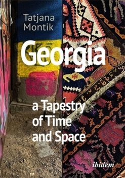 Paperback Georgia: A Tapestry of Time and Space Book