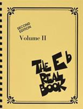 Paperback The Real Book Volume II Second Edition Eb Instruments 400 Jazz and Standard Songs for Alto Sax and Baritone Sax Lead Sheets for Musicians and Performe Book