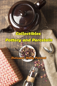 Paperback Collectibles Pottery and Porcelain: Dictionary Marks Pictorial: Pottery and Porcelain Book