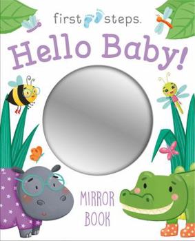 Board book First Steps Hello Baby Mirror Book