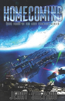 Paperback Homecoming: The Lost Frontier Universe: Book Three Book