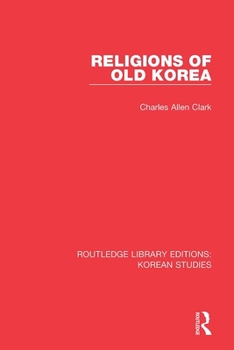 Paperback Religions of Old Korea Book