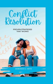 Paperback Conflict Resolution: Proven Strategies That Works Book