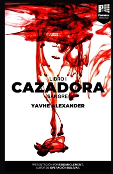 Paperback Cazadora: Sangre [Spanish] Book