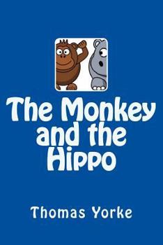 Paperback The Monkey and the Hippo Book