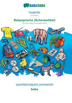 Paperback Armenian (in armenian script) - Babysprache (Scherzartikel), visual dictionary: BABADADA Armenian (in armenian script) - German baby language (joke), [Armenian] Book