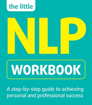 Paperback The Little Nlp Workbook Book