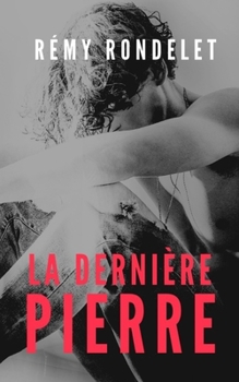 Paperback La Derniere Pierre [French] Book