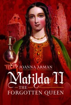 Hardcover Matilda II: The Forgotten Queen Book