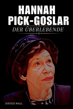 Paperback Hannah Pick-Goslar: Der Überlebende [German] Book