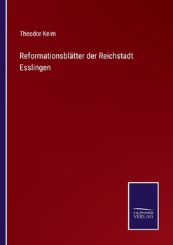 Paperback Reformationsblätter der Reichstadt Esslingen [German] Book