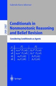 Paperback Conditionals in Nonmonotonic Reasoning and Belief Revision: Considering Conditionals as Agents Book