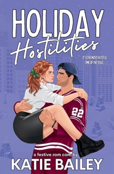 Holiday Hostilities: A Festive Hockey Rom Com (Cyclones Christmas) - Book #2 of the Cyclones Christmas