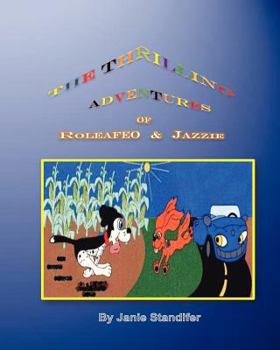 Paperback The Thrilling Adventures of Roleafeo and Jazzie Book